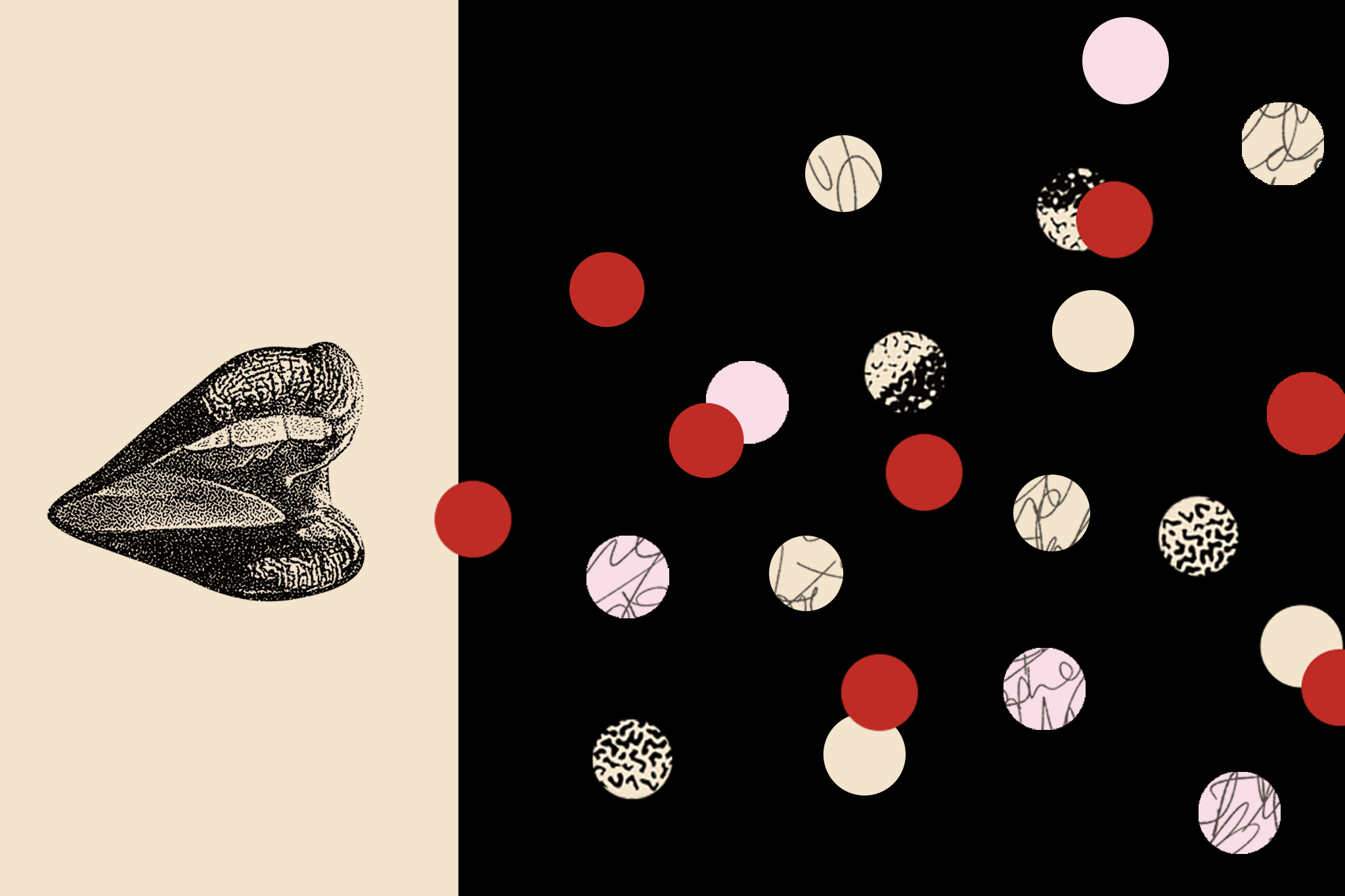 An graphic image of lips drawn in pen and ink on a tan background on the right, and a series of yellow, red, and other dots on a black background.